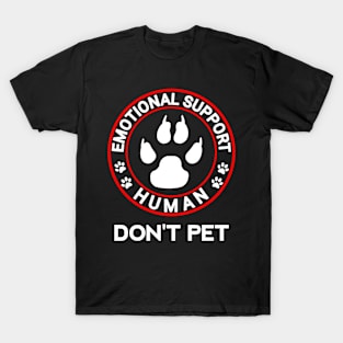 Emotional support human do not pet T-Shirt